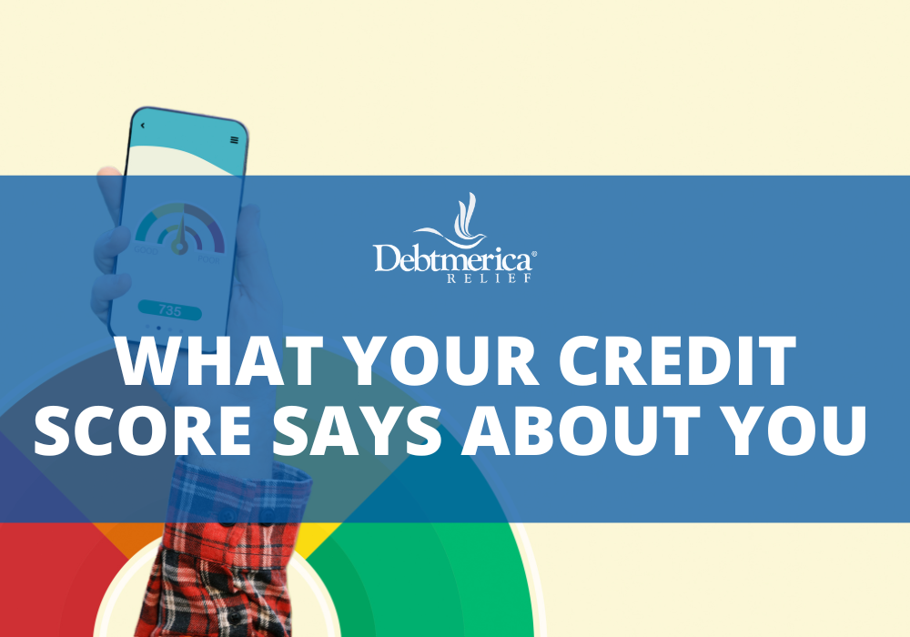 what your credit score says about you