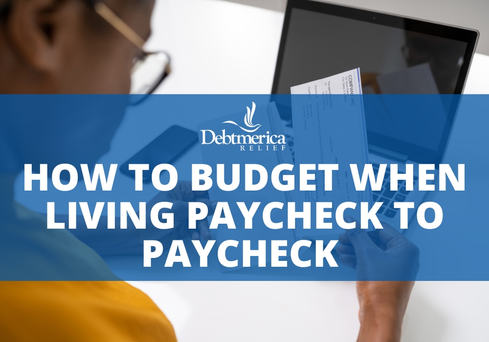 How to Budget When Living Paycheck to Paycheck 