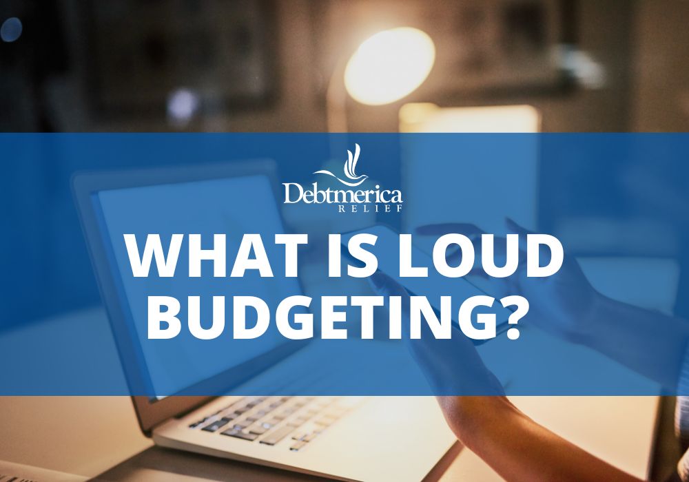 What is Loud Budgeting? 