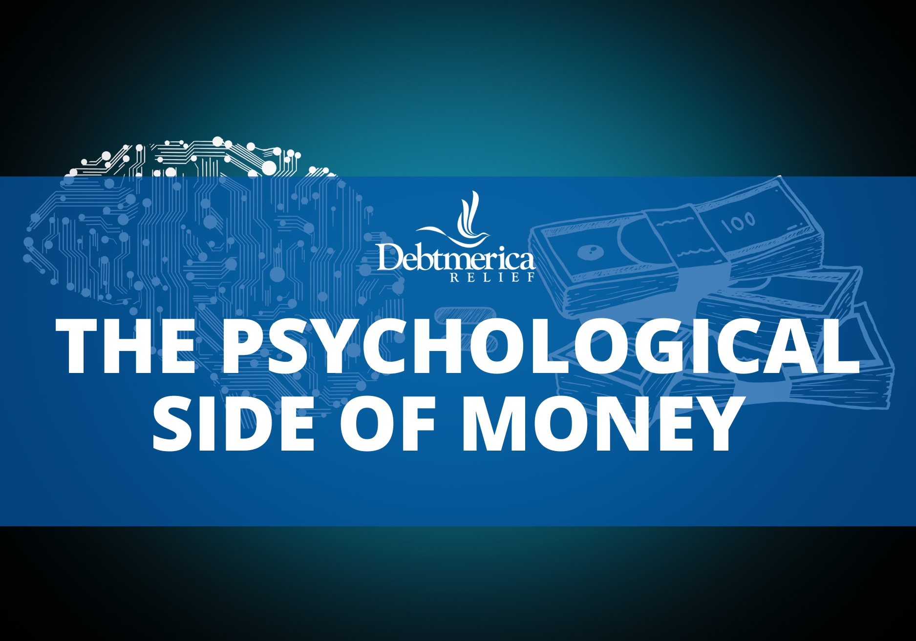 The Psychological Side of Money 